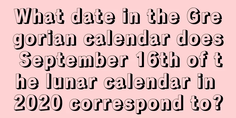 What date in the Gregorian calendar does September 16th of the lunar calendar in 2020 correspond to?