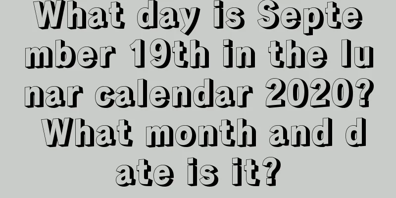 What day is September 19th in the lunar calendar 2020? What month and date is it?