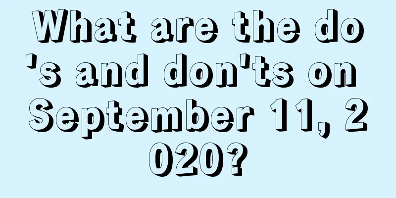 What are the do's and don'ts on September 11, 2020?