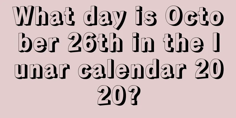 What day is October 26th in the lunar calendar 2020?