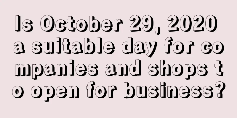 Is October 29, 2020 a suitable day for companies and shops to open for business?