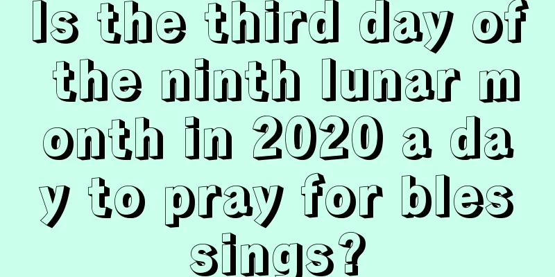 Is the third day of the ninth lunar month in 2020 a day to pray for blessings?