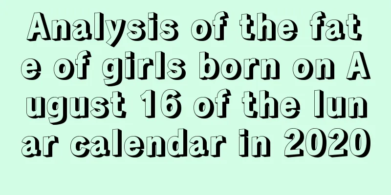 Analysis of the fate of girls born on August 16 of the lunar calendar in 2020