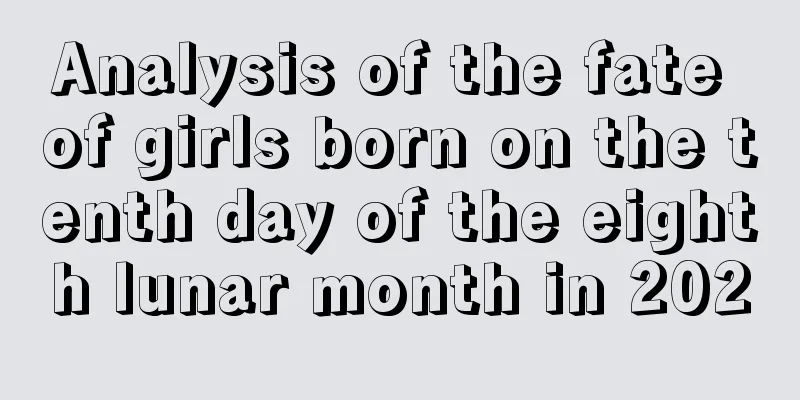 Analysis of the fate of girls born on the tenth day of the eighth lunar month in 2020