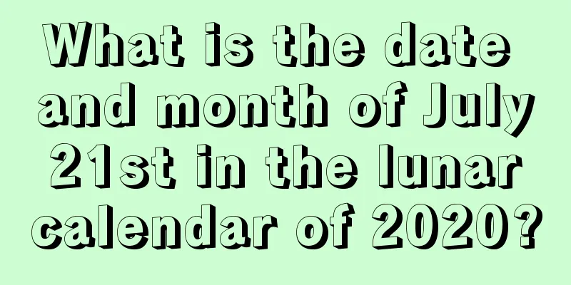 What is the date and month of July 21st in the lunar calendar of 2020?