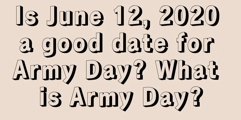 Is June 12, 2020 a good date for Army Day? What is Army Day?
