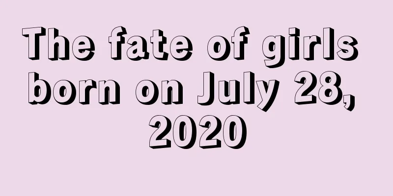 The fate of girls born on July 28, 2020