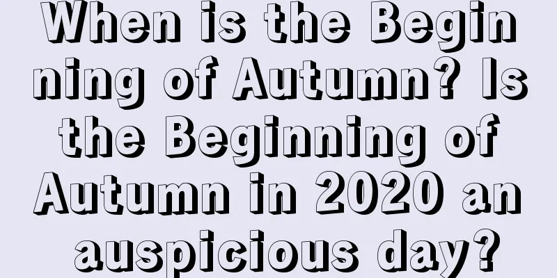When is the Beginning of Autumn? Is the Beginning of Autumn in 2020 an auspicious day?