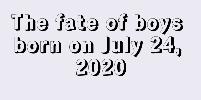 The fate of boys born on July 24, 2020