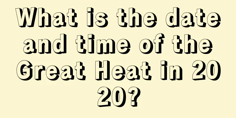 What is the date and time of the Great Heat in 2020?