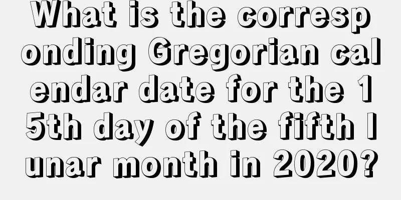 What is the corresponding Gregorian calendar date for the 15th day of the fifth lunar month in 2020?