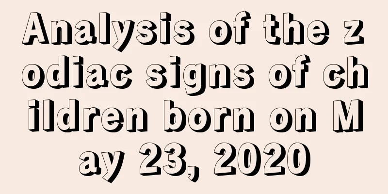 Analysis of the zodiac signs of children born on May 23, 2020