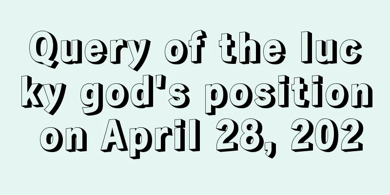 Query of the lucky god's position on April 28, 2020