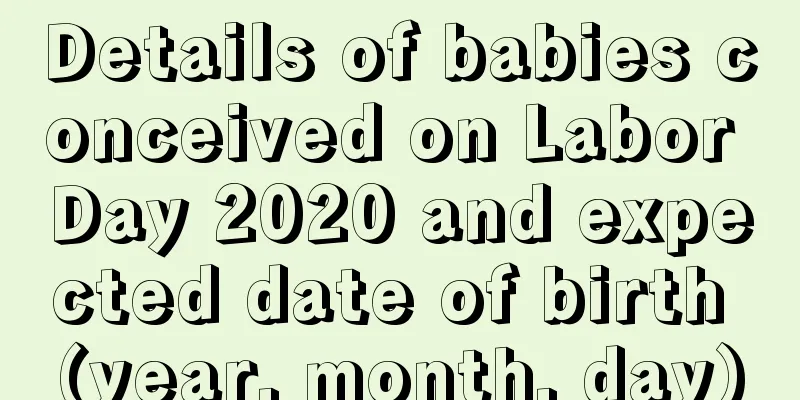 Details of babies conceived on Labor Day 2020 and expected date of birth (year, month, day)