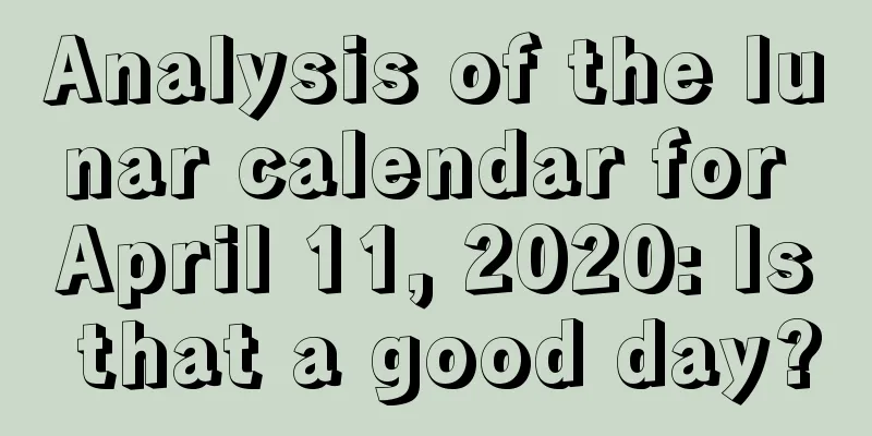 Analysis of the lunar calendar for April 11, 2020: Is that a good day?