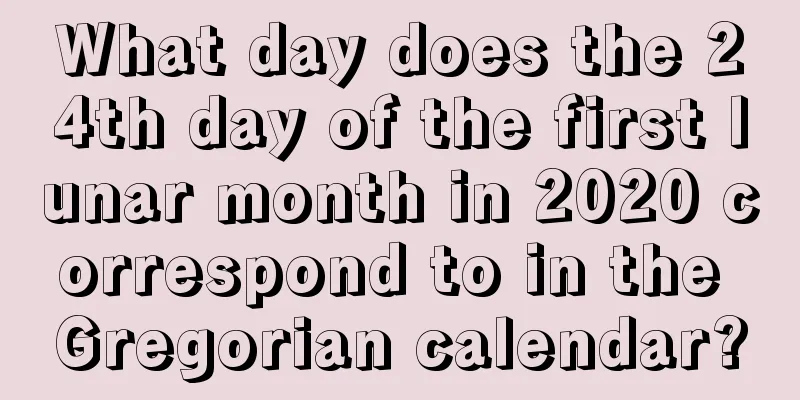 What day does the 24th day of the first lunar month in 2020 correspond to in the Gregorian calendar?