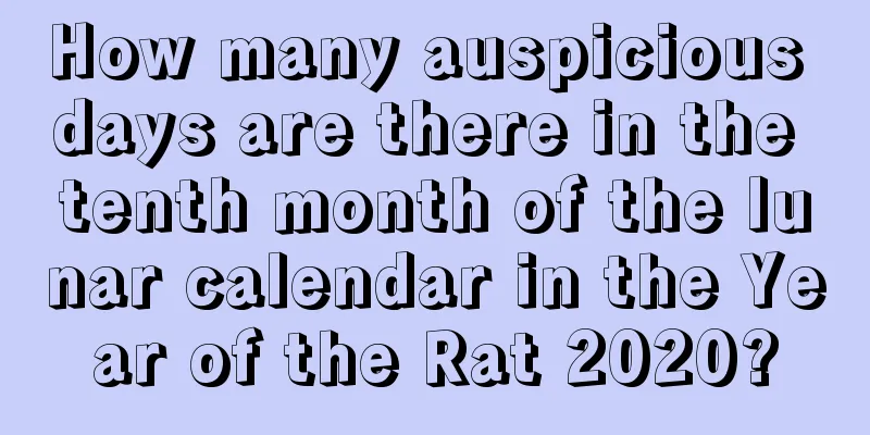 How many auspicious days are there in the tenth month of the lunar calendar in the Year of the Rat 2020?