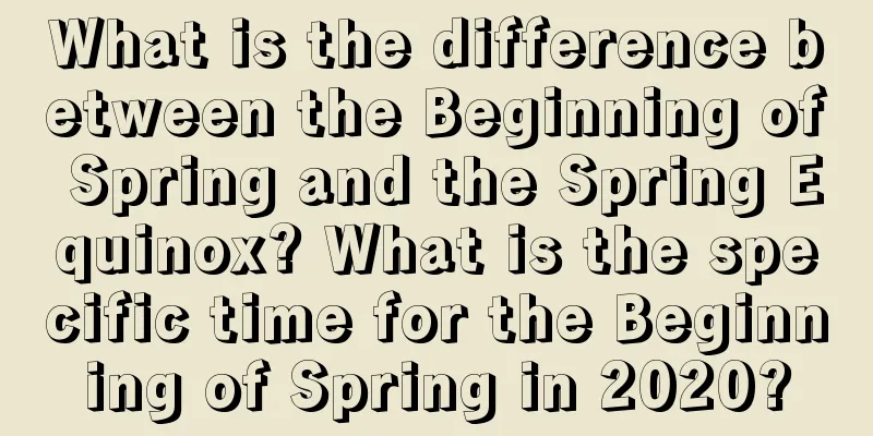 What is the difference between the Beginning of Spring and the Spring Equinox? What is the specific time for the Beginning of Spring in 2020?