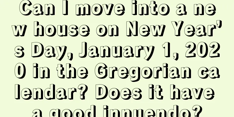 Can I move into a new house on New Year’s Day, January 1, 2020 in the Gregorian calendar? Does it have a good innuendo?