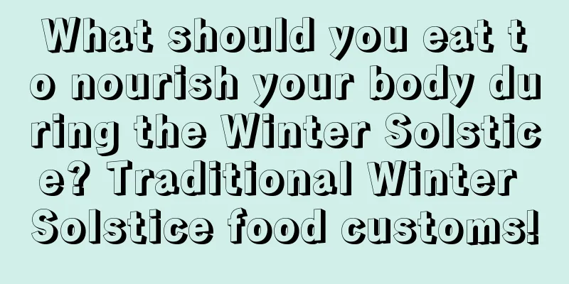 What should you eat to nourish your body during the Winter Solstice? Traditional Winter Solstice food customs!