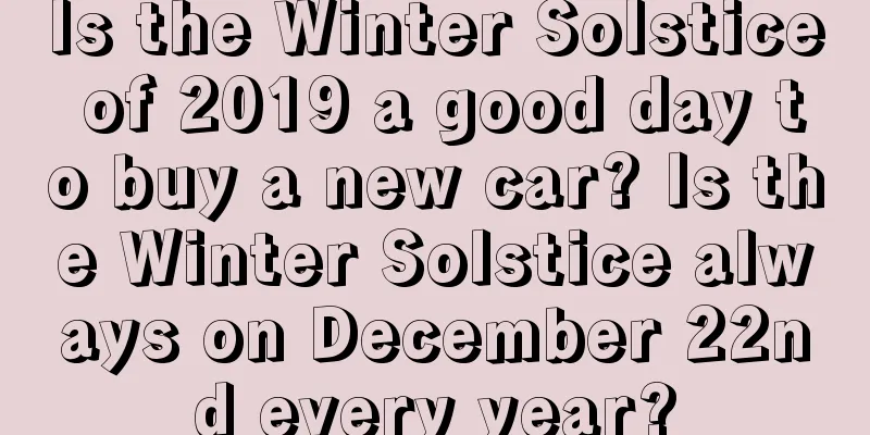 Is the Winter Solstice of 2019 a good day to buy a new car? Is the Winter Solstice always on December 22nd every year?