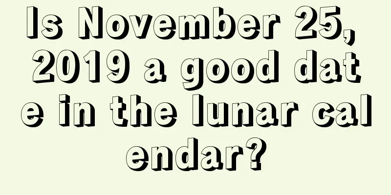 Is November 25, 2019 a good date in the lunar calendar?