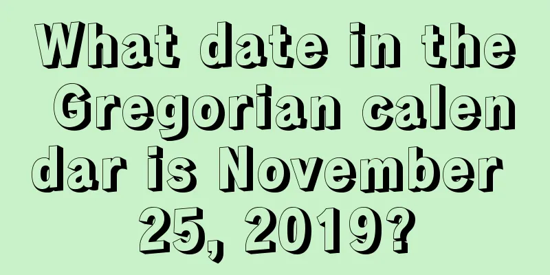 What date in the Gregorian calendar is November 25, 2019?