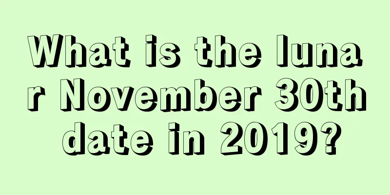 What is the lunar November 30th date in 2019?