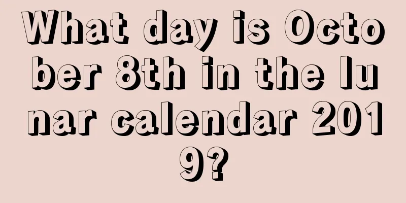 What day is October 8th in the lunar calendar 2019?