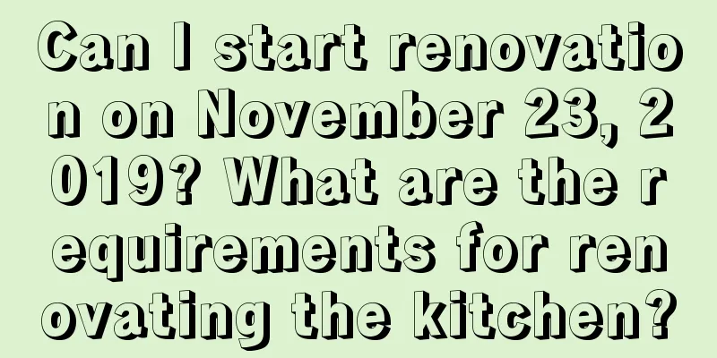 Can I start renovation on November 23, 2019? What are the requirements for renovating the kitchen?