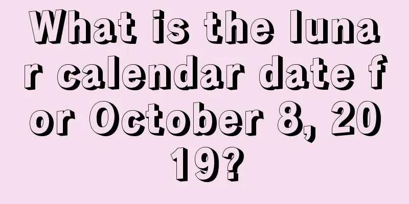 What is the lunar calendar date for October 8, 2019?