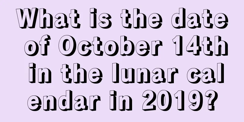 What is the date of October 14th in the lunar calendar in 2019?