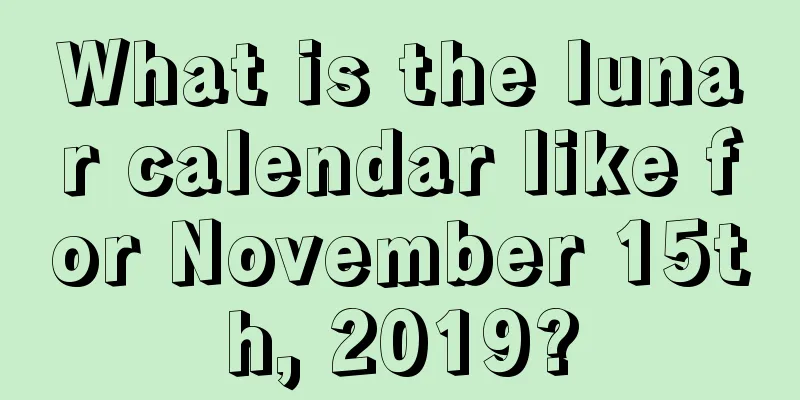 What is the lunar calendar like for November 15th, 2019?
