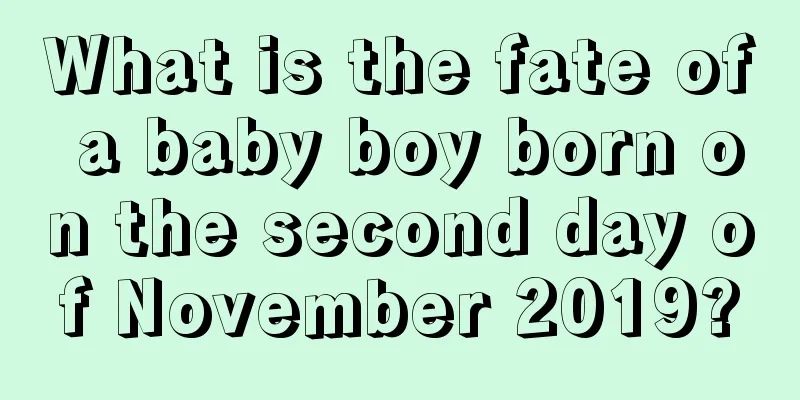 What is the fate of a baby boy born on the second day of November 2019?