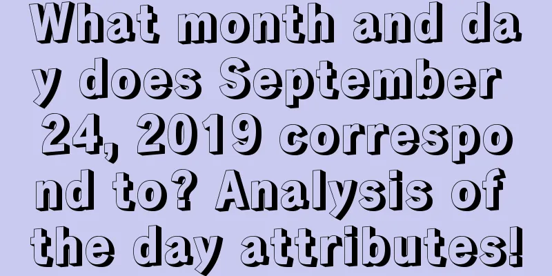 What month and day does September 24, 2019 correspond to? Analysis of the day attributes!