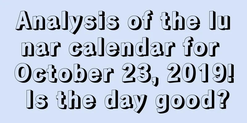Analysis of the lunar calendar for October 23, 2019! Is the day good?