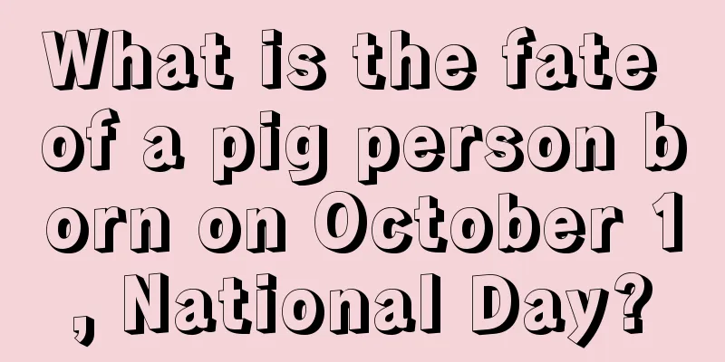 What is the fate of a pig person born on October 1, National Day?