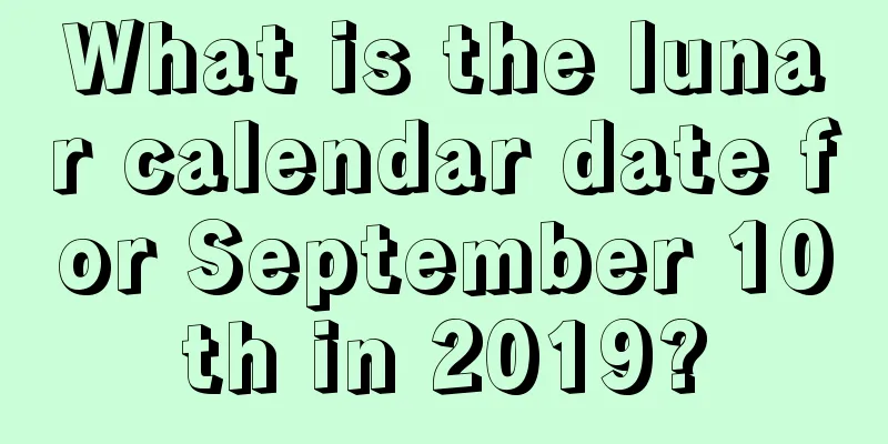 What is the lunar calendar date for September 10th in 2019?
