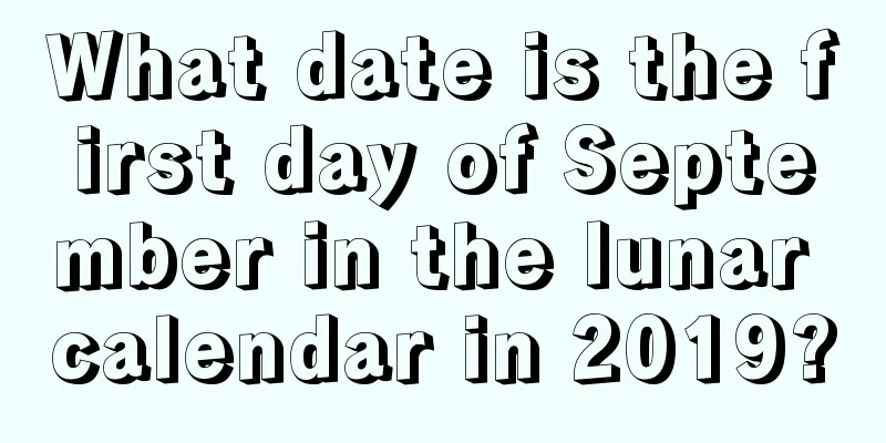 What date is the first day of September in the lunar calendar in 2019?