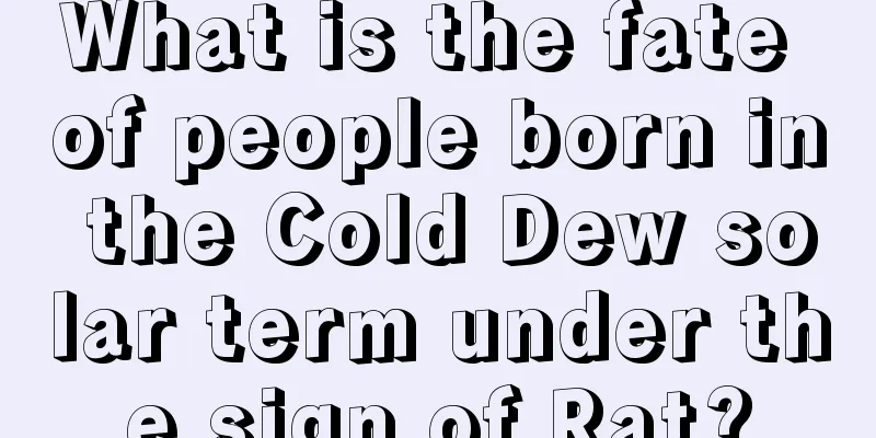 What is the fate of people born in the Cold Dew solar term under the sign of Rat?