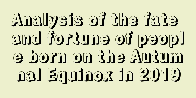 Analysis of the fate and fortune of people born on the Autumnal Equinox in 2019
