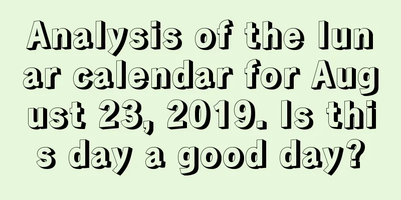 Analysis of the lunar calendar for August 23, 2019. Is this day a good day?