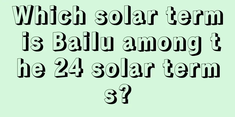 Which solar term is Bailu among the 24 solar terms?