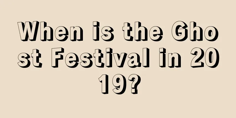 When is the Ghost Festival in 2019?