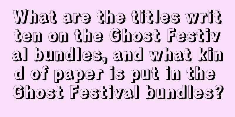 What are the titles written on the Ghost Festival bundles, and what kind of paper is put in the Ghost Festival bundles?