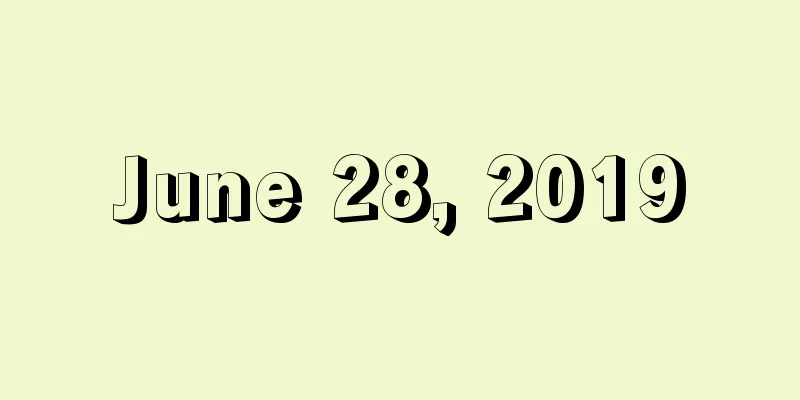 June 28, 2019