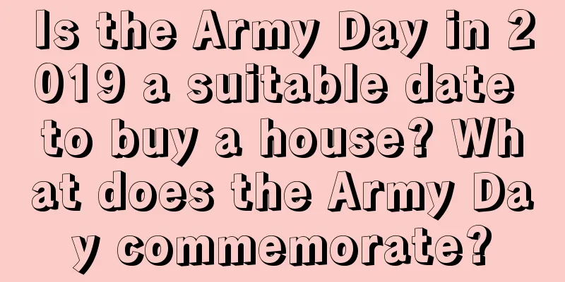 Is the Army Day in 2019 a suitable date to buy a house? What does the Army Day commemorate?