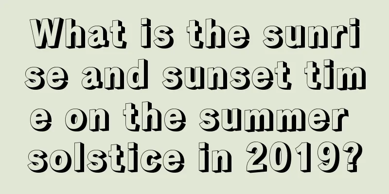 What is the sunrise and sunset time on the summer solstice in 2019?