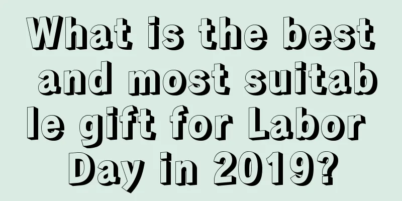 What is the best and most suitable gift for Labor Day in 2019?