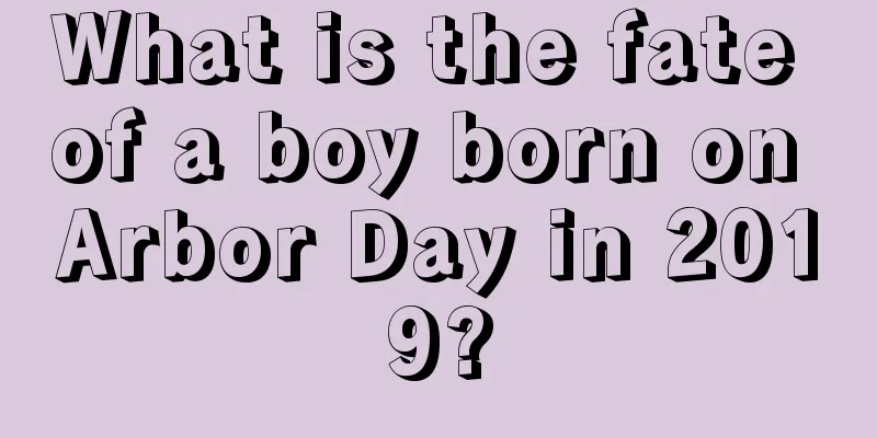 What is the fate of a boy born on Arbor Day in 2019?